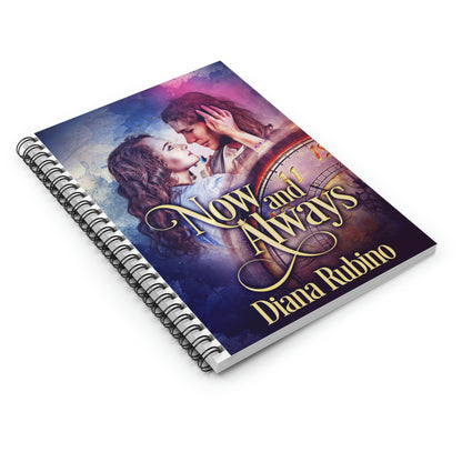 Now And Always - Spiral Notebook