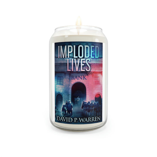 Imploded Lives - Scented Candle