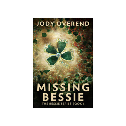Missing Bessie - Matte Poster