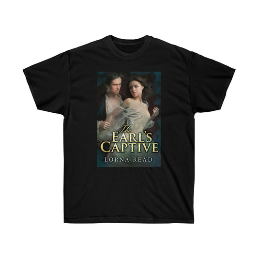 The Earl's Captive - Unisex T-Shirt