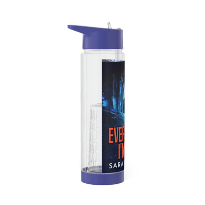 Everything I'm Not - Infuser Water Bottle