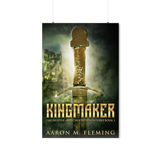 Kingmaker - Matte Poster