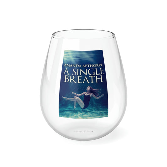 A Single Breath - Stemless Wine Glass, 11.75oz