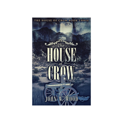 The House of Crow - Matte Poster