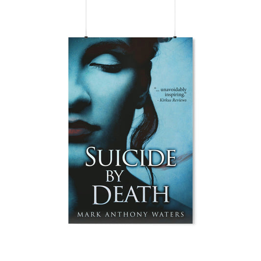 Suicide By Death - Matte Poster
