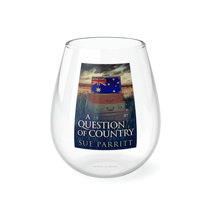 A Question Of Country - Stemless Wine Glass, 11.75oz