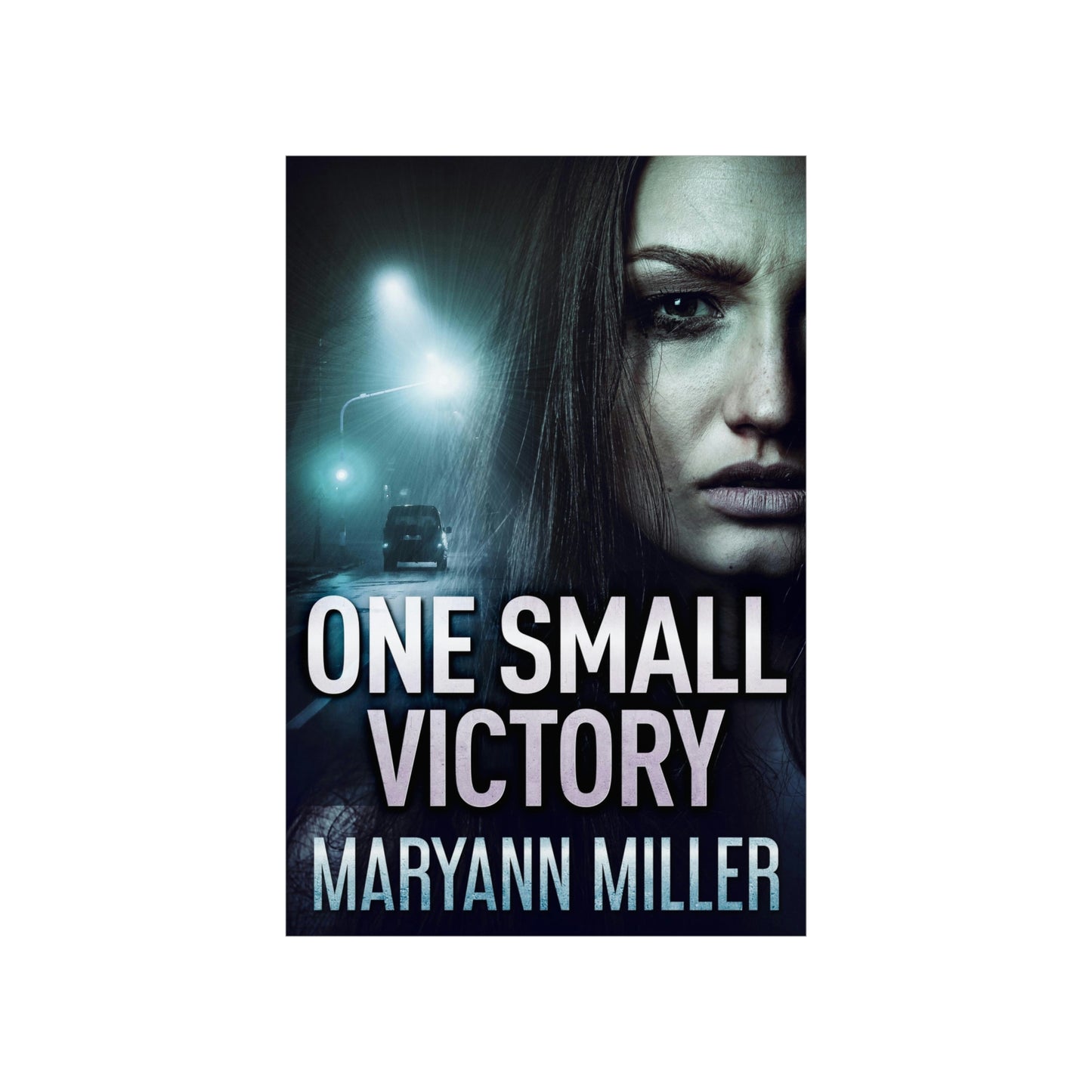 One Small Victory - Matte Poster