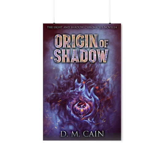 Origin Of Shadow - Matte Poster