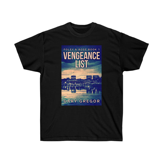 Vengeance List  - Unisex T-Shirt