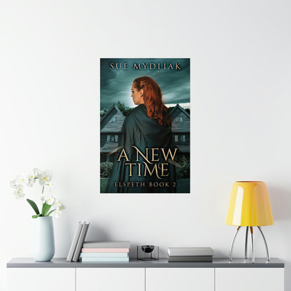 A New Time - Matte Poster