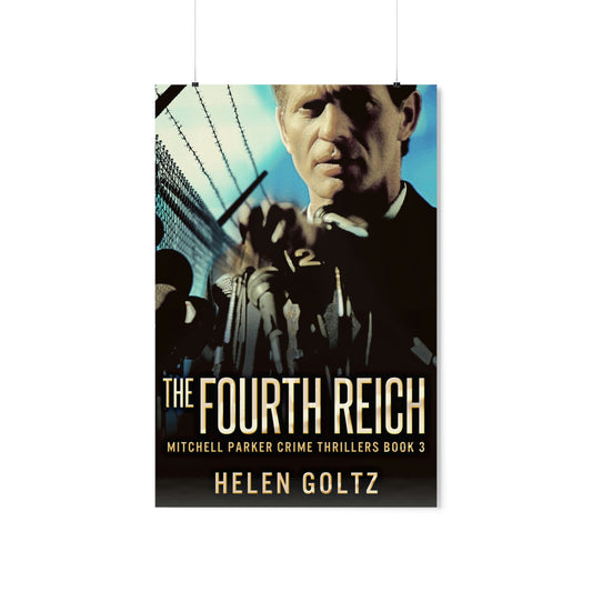 The Fourth Reich - Matte Poster