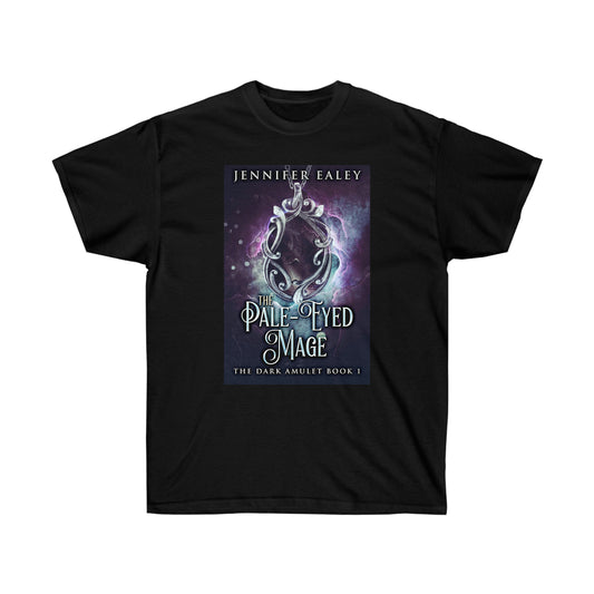 The Pale-Eyed Mage - Unisex T-Shirt