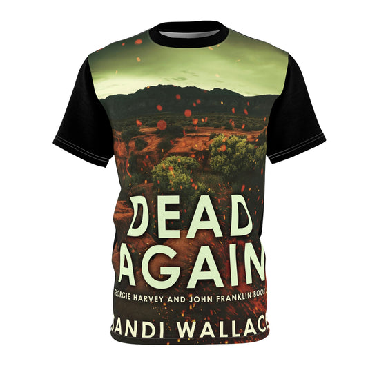 Dead Again - Unisex All-Over Print Cut & Sew T-Shirt