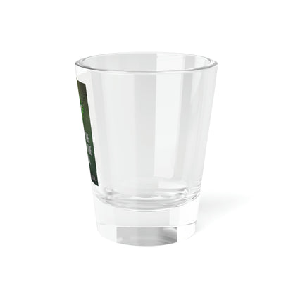 Beyond The Crack In The Sidewalk - Shot Glass, 1.5oz