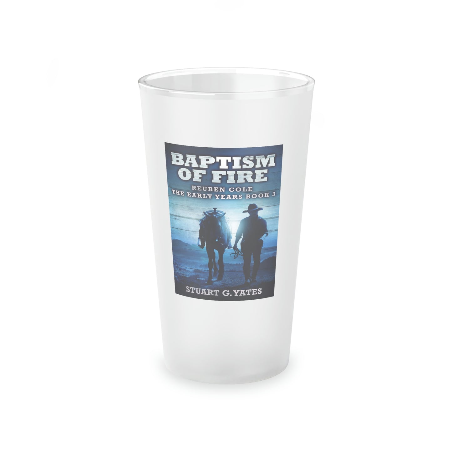 Baptism Of Fire - Frosted Pint Glass