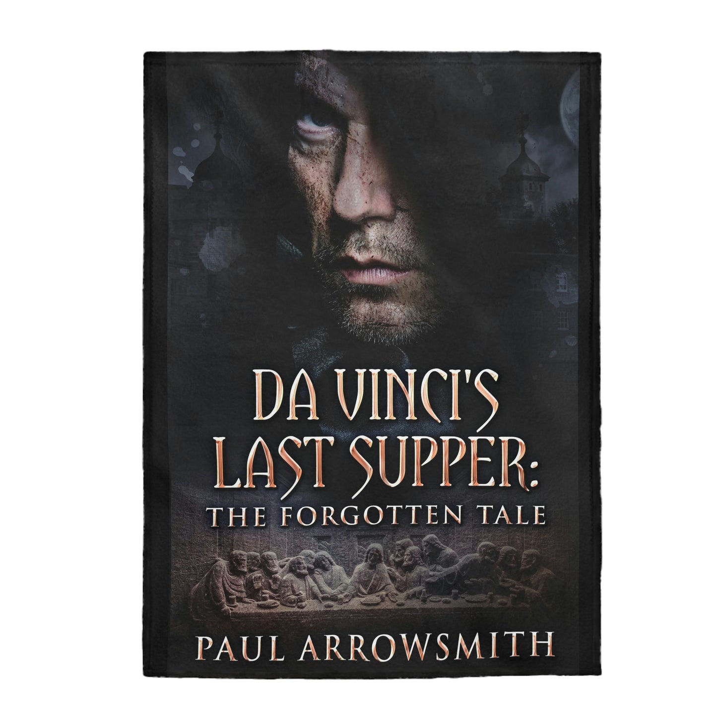 Da Vinci's Last Supper - The Forgotten Tale - Velveteen Plush Blanket