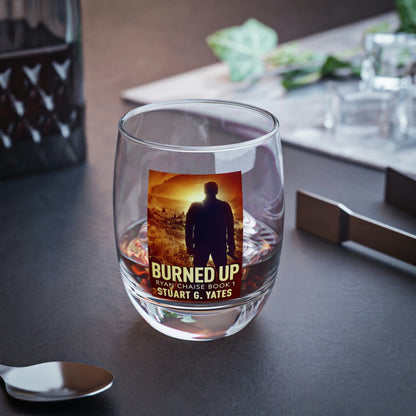 Burned Up - Whiskey Glass