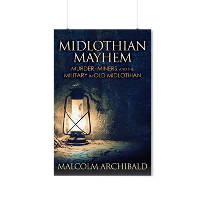 Midlothian Mayhem - Matte Poster