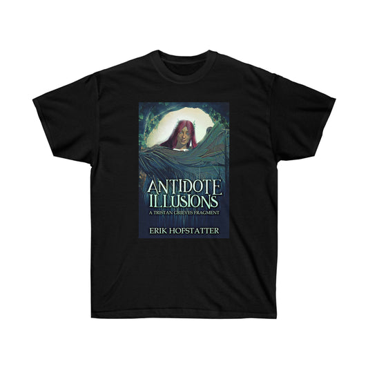 Antidote Illusions - Unisex T-Shirt