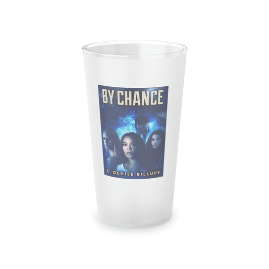 By Chance - Frosted Pint Glass