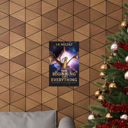 The Beginning Of Everything - Matte Poster