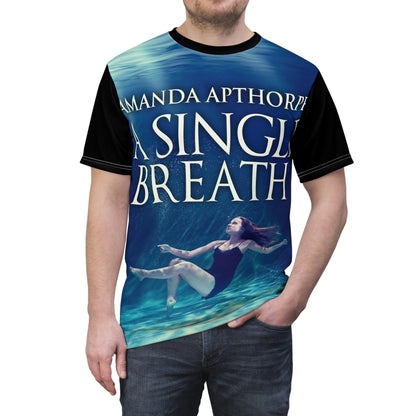 A Single Breath - Unisex All-Over Print Cut & Sew T-Shirt