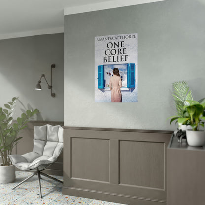 One Core Belief - Rolled Poster
