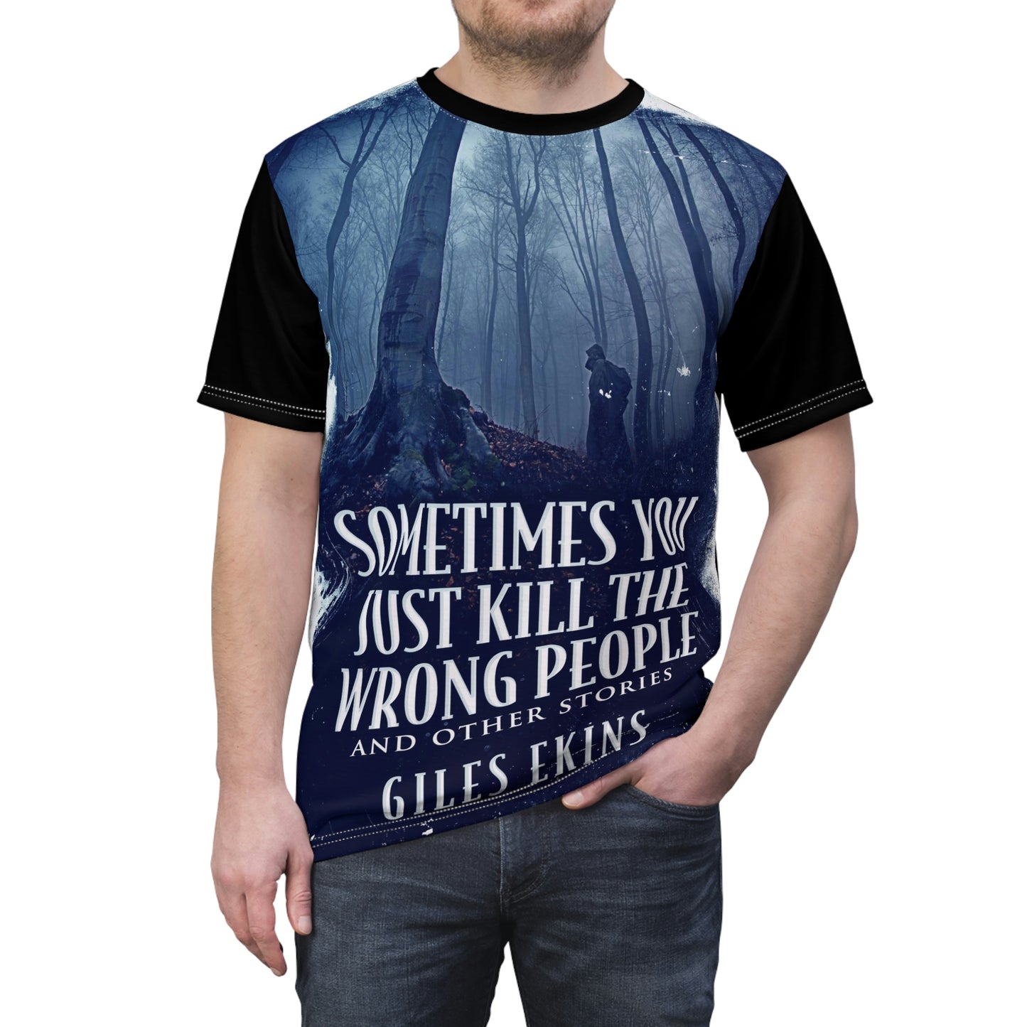 Sometimes You Just Kill The Wrong People and Other Stories - Unisex All-Over Print Cut & Sew T-Shirt