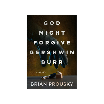 God Might Forgive Gershwin Burr - Matte Poster