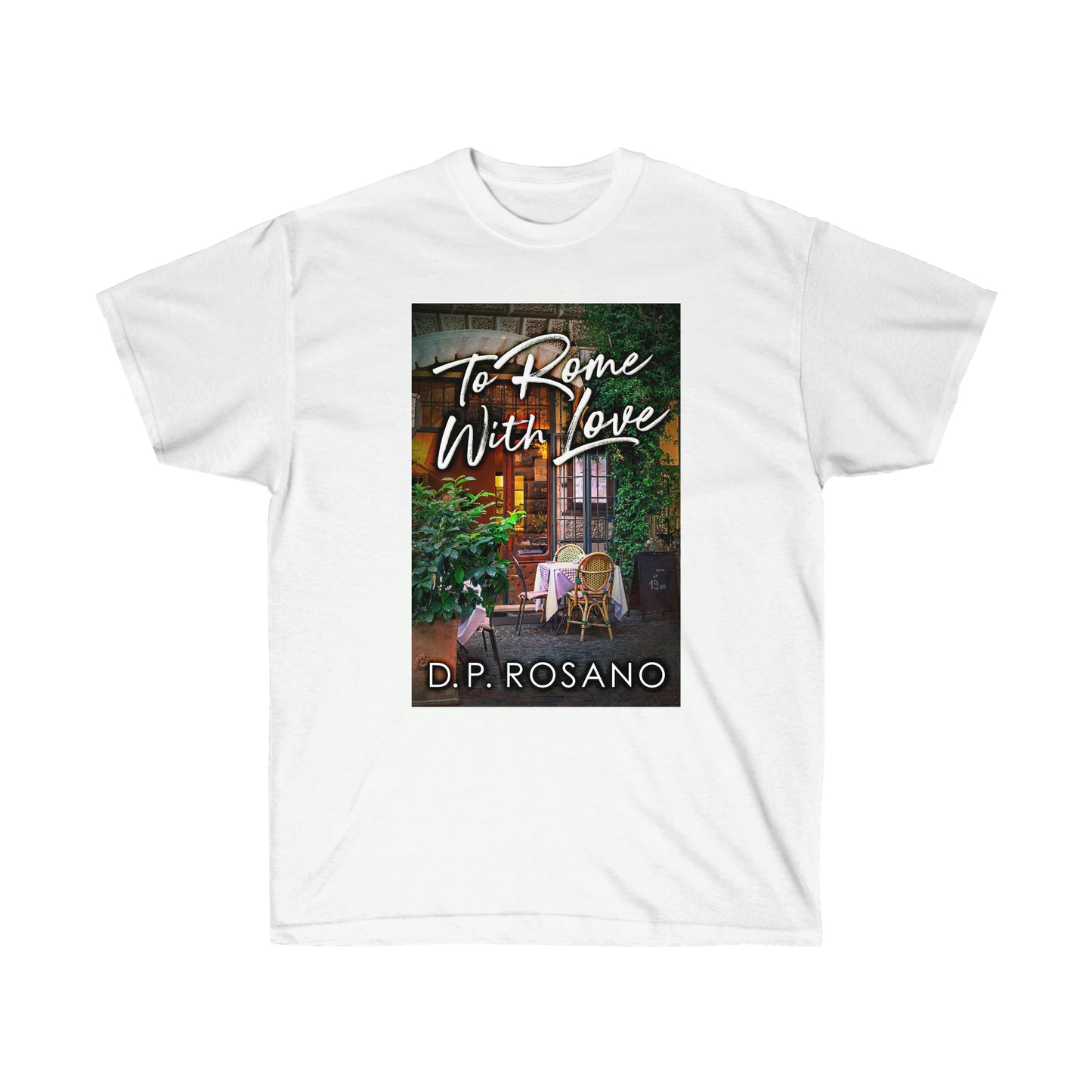 To Rome With Love - Unisex T-Shirt