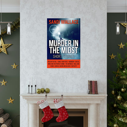 Murder In The Midst - Matte Poster