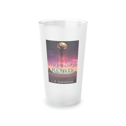 The Fireborn Road - Frosted Pint Glass