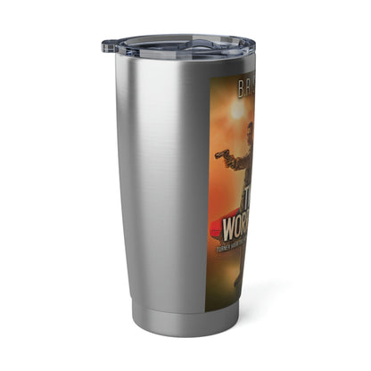 Two to Worry About - 20 oz Tumbler