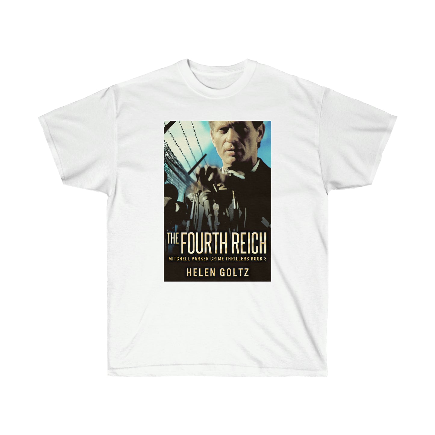 The Fourth Reich - Unisex T-Shirt
