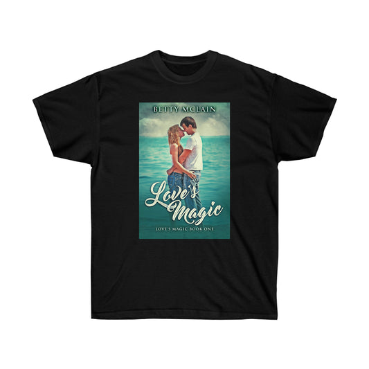 Love's Magic - Unisex T-Shirt