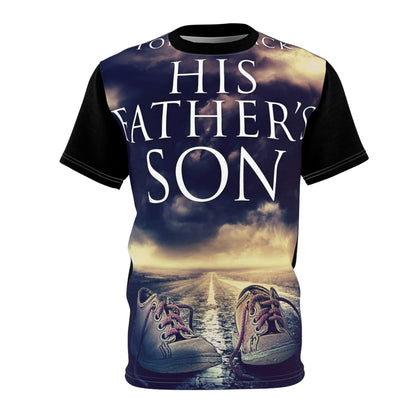 His Father's Son - Unisex All-Over Print Cut & Sew T-Shirt