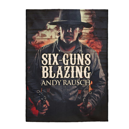 Six-Guns Blazing - Velveteen Plush Blanket