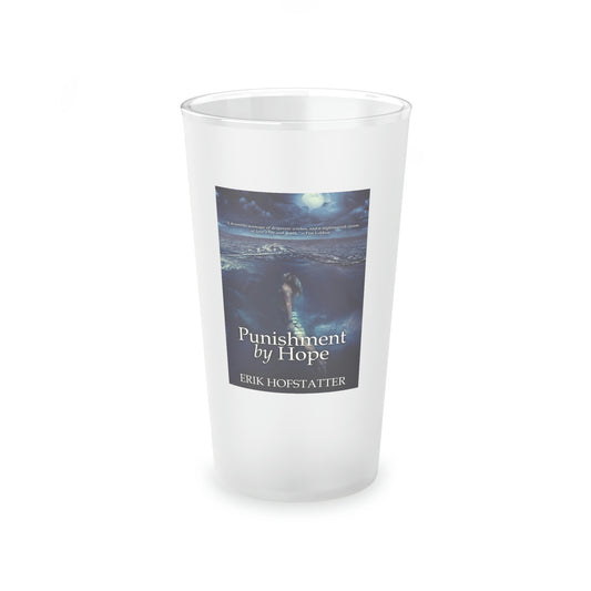 Punishment By Hope - Frosted Pint Glass