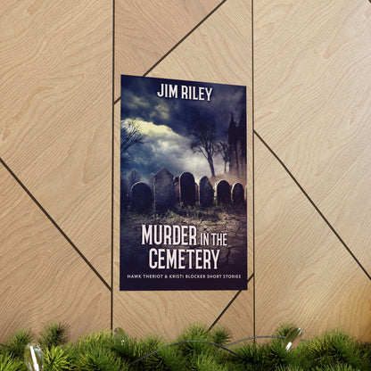 Murder in the Cemetery - Matte Poster