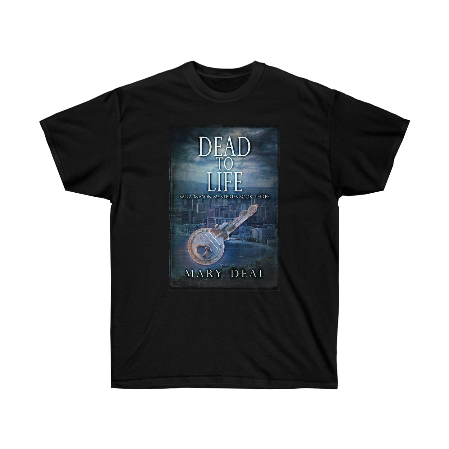 Dead To Life - Unisex T-Shirt