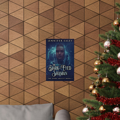 The Dark-Eyed Shaman - Matte Poster