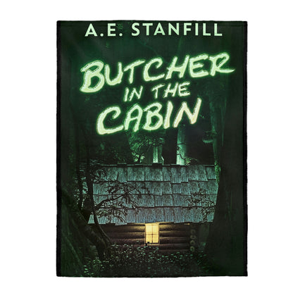 Butcher In The Cabin - Velveteen Plush Blanket
