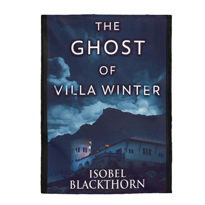 The Ghost Of Villa Winter - Velveteen Plush Blanket