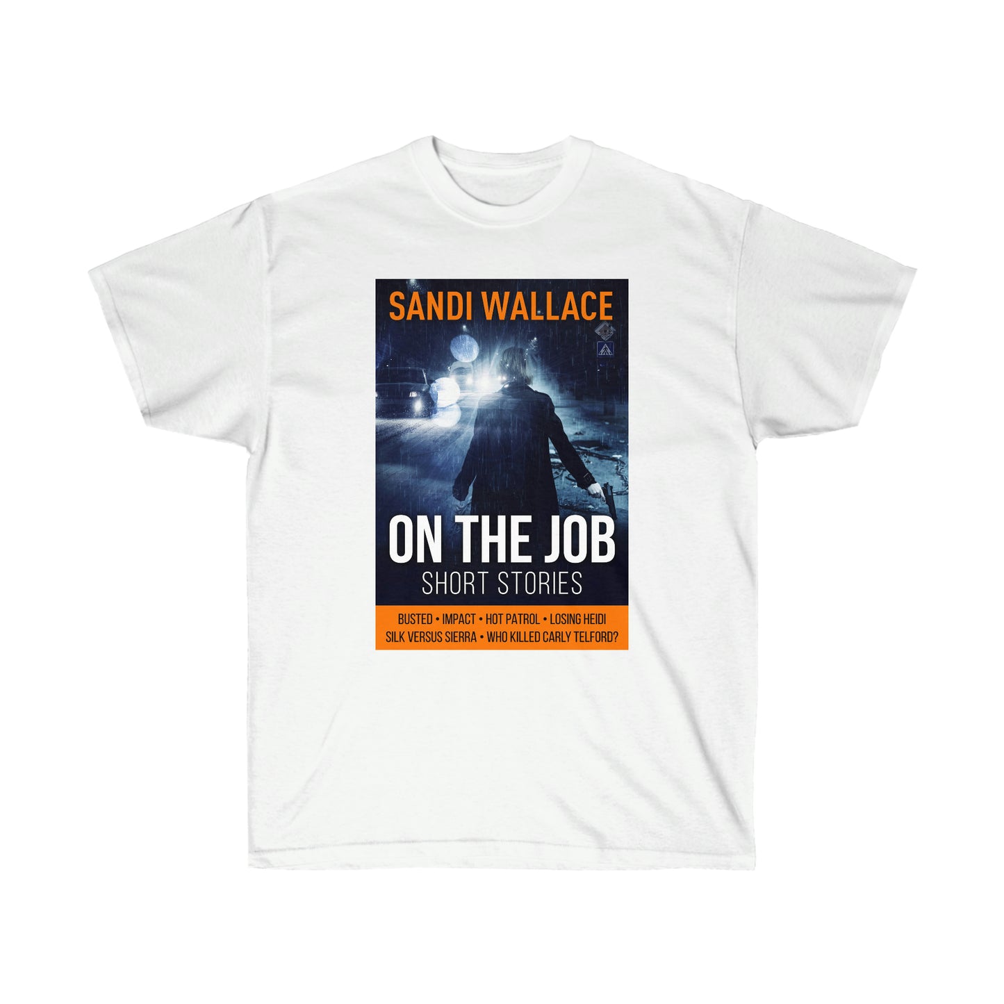 On The Job - Unisex T-Shirt