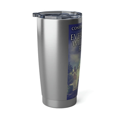 Everything Will Be All Right - 20 oz Tumbler