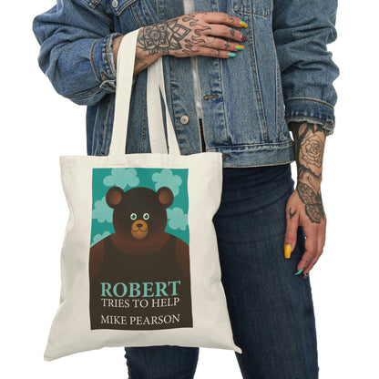 Robert Tries To Help - Natural Tote Bag