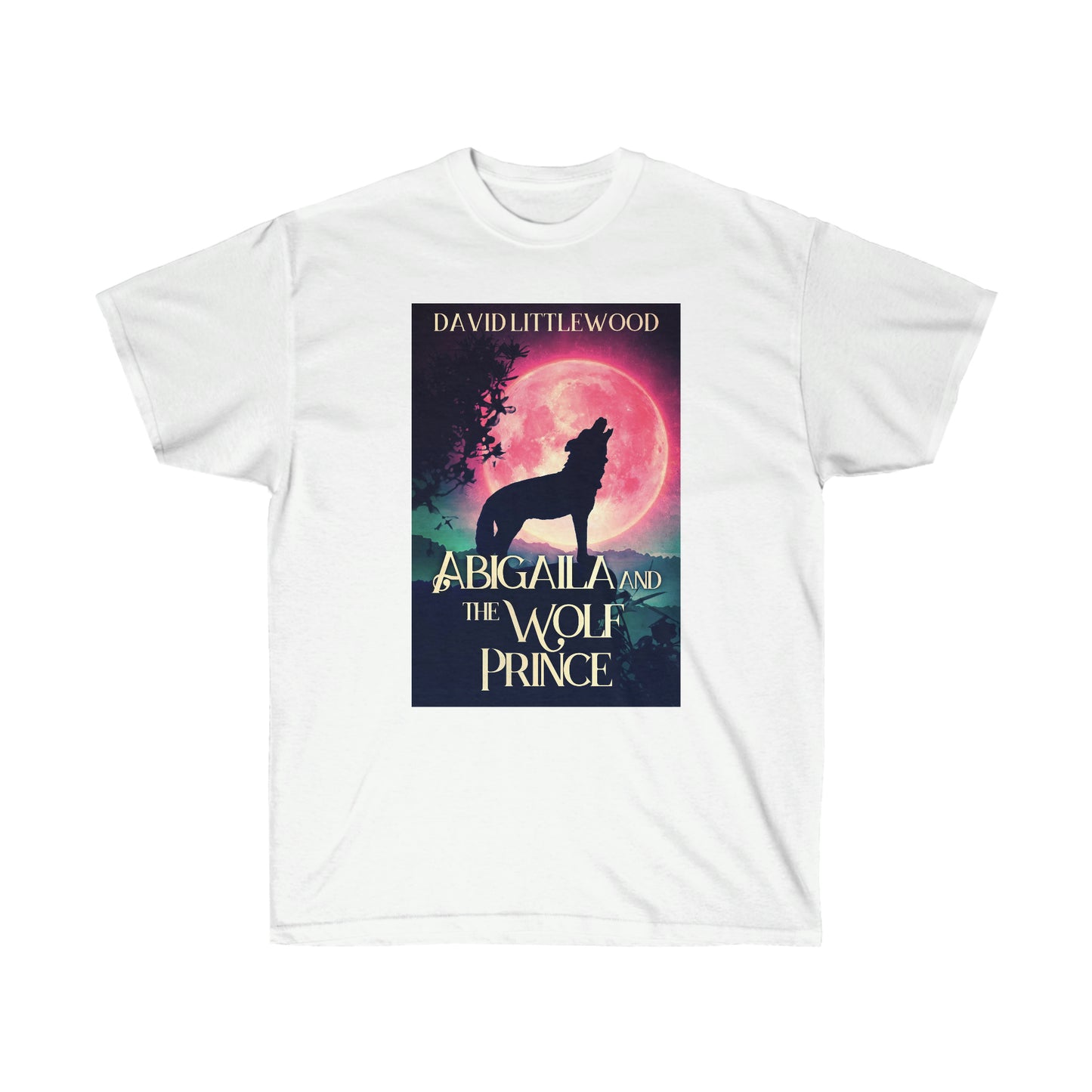 Abigaila And The Wolf Prince - Unisex T-Shirt