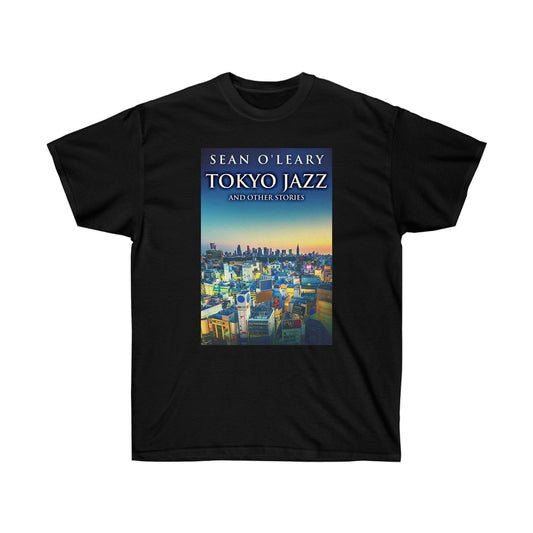Tokyo Jazz And Other Stories - Unisex T-Shirt