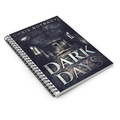 Dark Days - Spiral Notebook