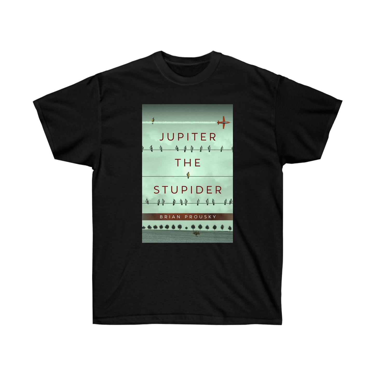 Jupiter the Stupider - Unisex T-Shirt